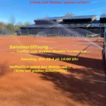 Saisoneröffnung am Samstag, den 25.4. mit Kuddel-Muddel Turnier ab 14:00 Uhr ...